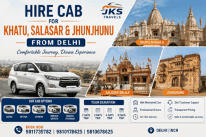 Hire Cab for Khatu, Salasar & Jhunjhunu from Delhi
