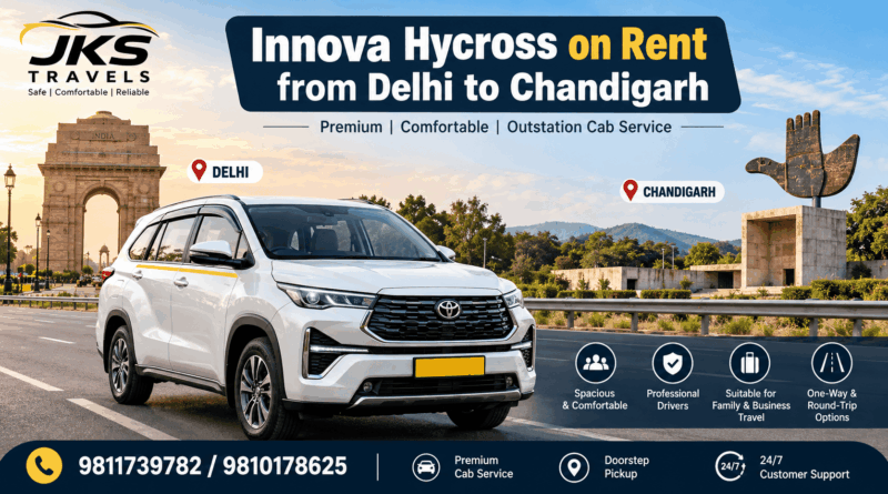 Innova Hycross on rent from Delhi to Chandigarh by JKS Travels
